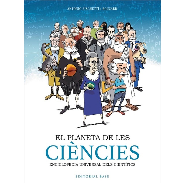 El planeta de les ciències: Enciclopèdia universal dels científics (Tapa dura)