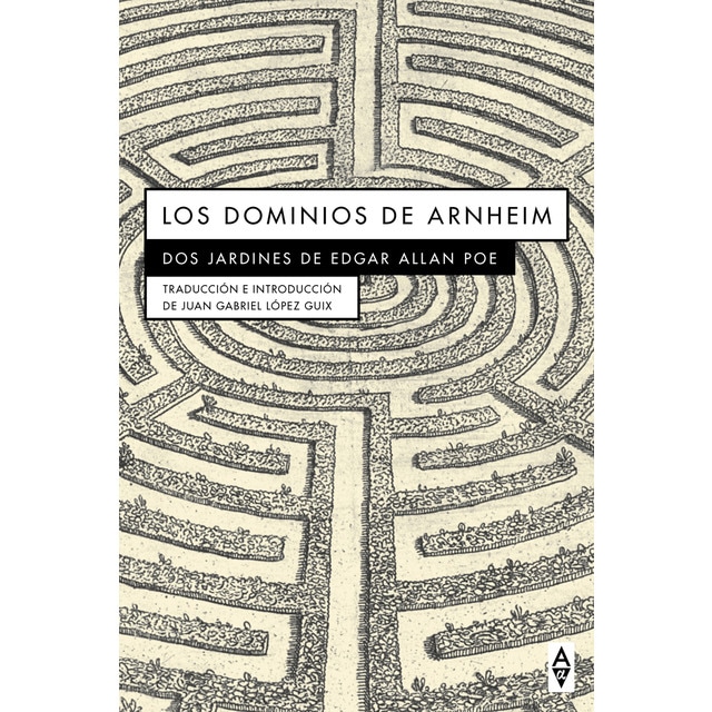 Los dominios de arnheim: Dos jardines de edgar allan poe (Tapa blanda)