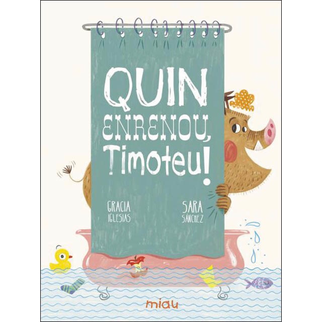 Quin enrenou, Timoteu! (Tapa dura)