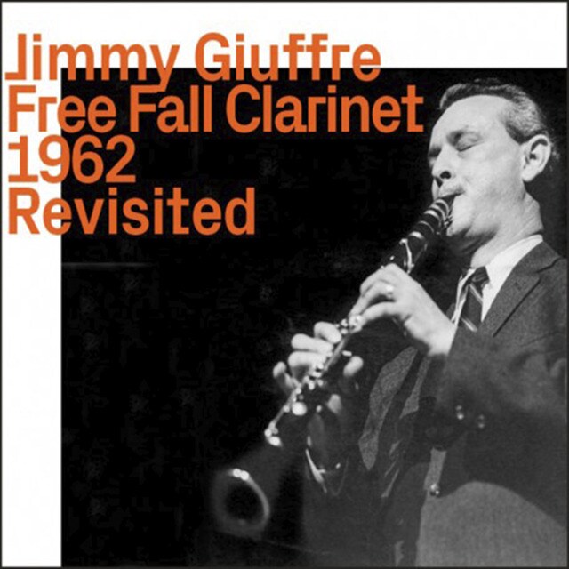 Celebrating Giuffre at 100 Free Fall Clarinet 62 CD