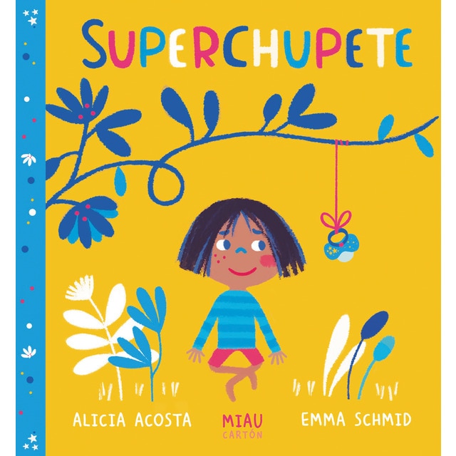 Superchupete (Tapa dura)