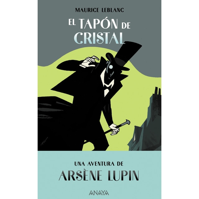 Arsène Lupin. El tapón de cristal: Una aventura de Arsène Lupin (Tapa dura)