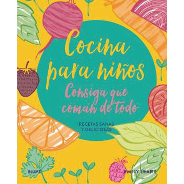 Cocina para niños. Consiga que coman de todo (Tapa dura)