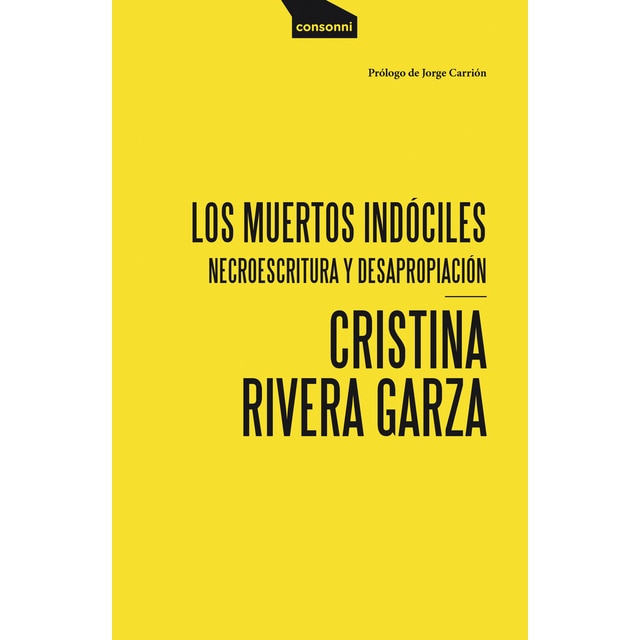 Los muertos indóciles: Necroescritura y desapropiación (Tapa blanda)