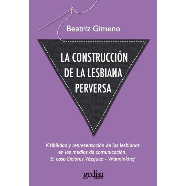 Imagem 0 de La construcción de la lesbiana perversa: Visibilidad y representación de las lesbianas en los medios de comunicación. El caso Do (Capa mole com abas)