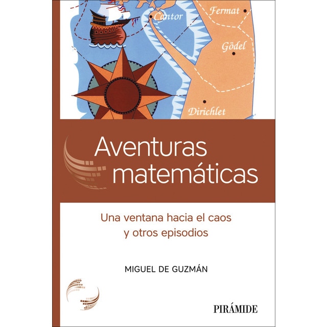 Aventuras matemáticas: Una ventana hacia el caos y otros episodios (Tapa blanda con solapas)
