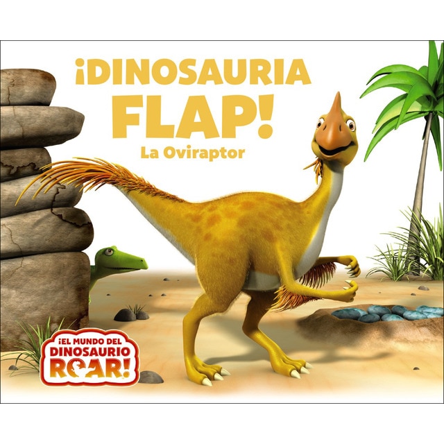 ¡Dinosauria Flap! La Oviraptor (Tapa dura)