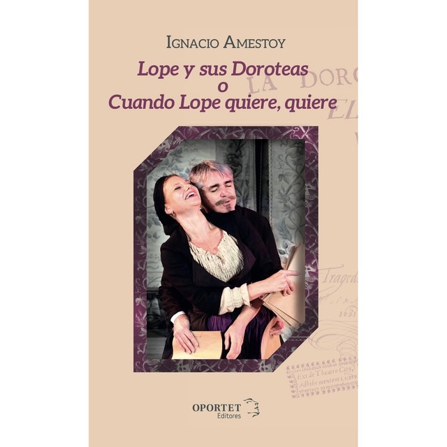 Lope y sus doroteas o cuando lope quiere, quiere
