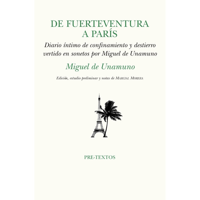De fuerteventura a parís: Confinamiento y destierro vertido en sonetos por miguel de unamuno (Tapa blanda)