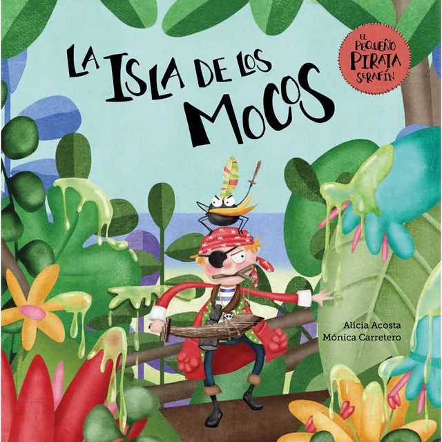 La isla de los mocos (Tapa dura)