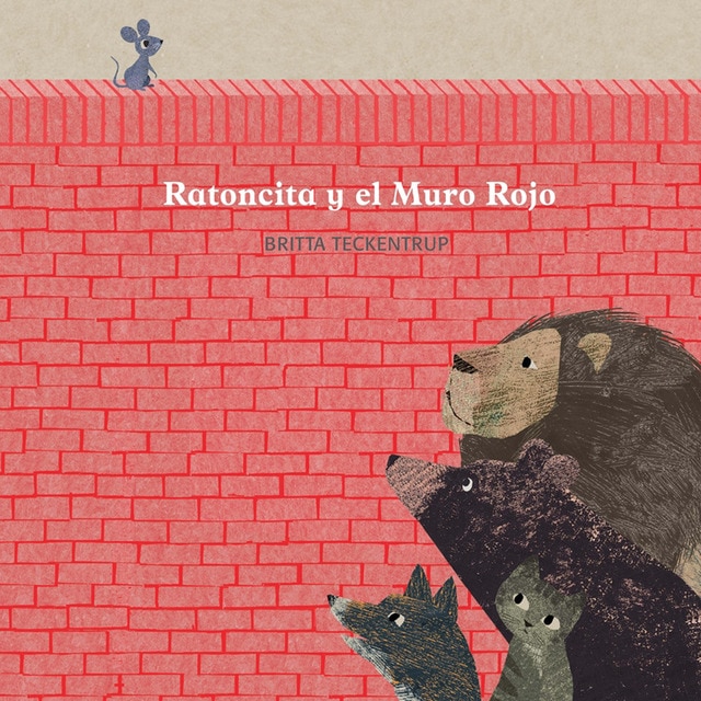Ratoncita y el muro rojo (Tapa dura)