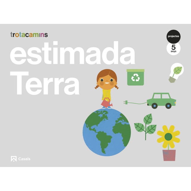 Estimada Terra 5 anys Trotacamins