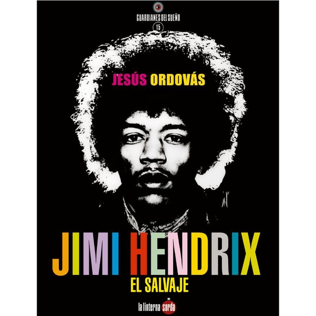 Jimi hendrix, el salvaje (Tapa blanda)