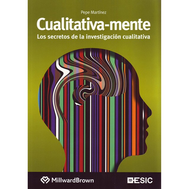 Cualitativa-mente: Los secretos de la investigación cualitativa (Tapa blanda)