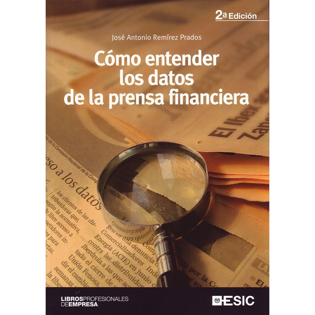 Cómo entender los datos de la prensa financiera (Tapa blanda con solapas)