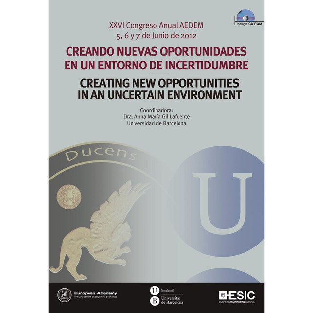 Creando nuevas oportunidades en un entorno de incertidumbre. Xxvi congreso anual aedem (Tapa blanda)