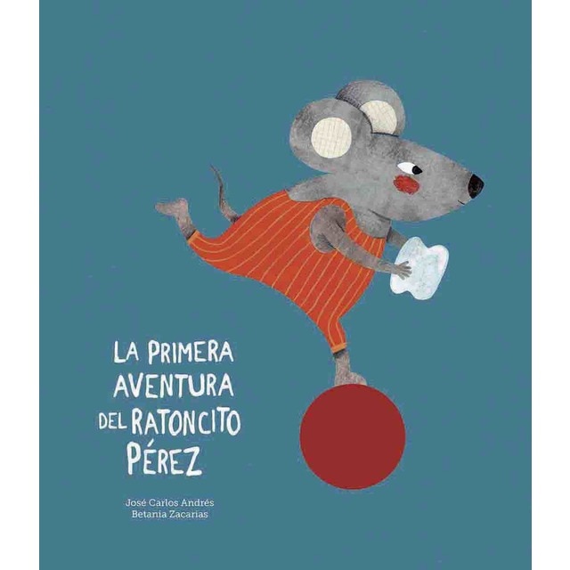 La primera aventura del Ratoncito Pérez (Tapa dura)