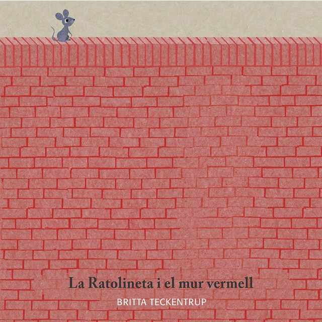 La ratolineta i el mur vermell (Tapa dura)