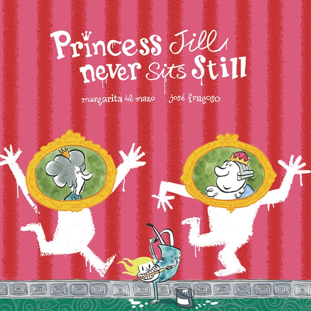 Princess Jill Never Sits Still (Tapa