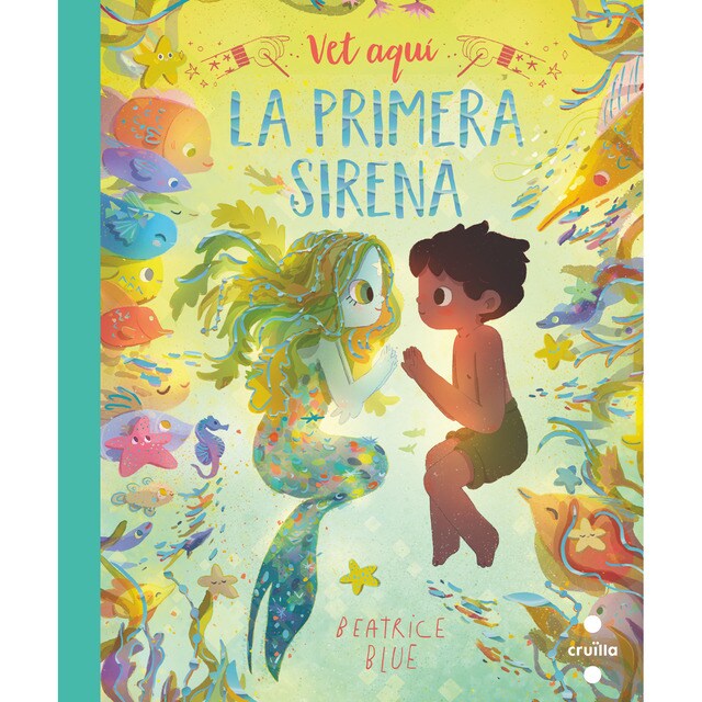 Vet aquí la primera sirena (Tapa dura)