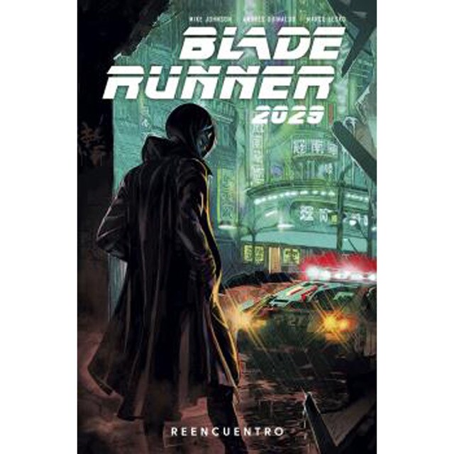 BLADE RUNNER 2029 1. REENCUENTRO (Tapa dura)