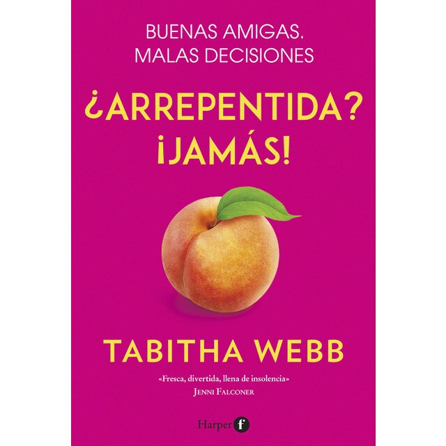 ¿Arrepentida? ¡Jamás! (Tapa blanda)