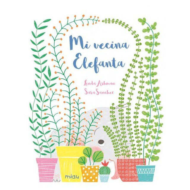 Mi vecina Elefanta (Tapa dura)