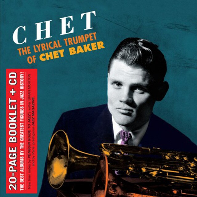 Chet  The Lyrical Trumpet Of Chet Baker CD