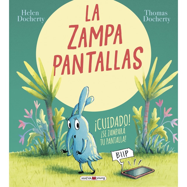 La zampapantallas: ¡Cuidado! Se zampará tu pantalla (Tapa dura)