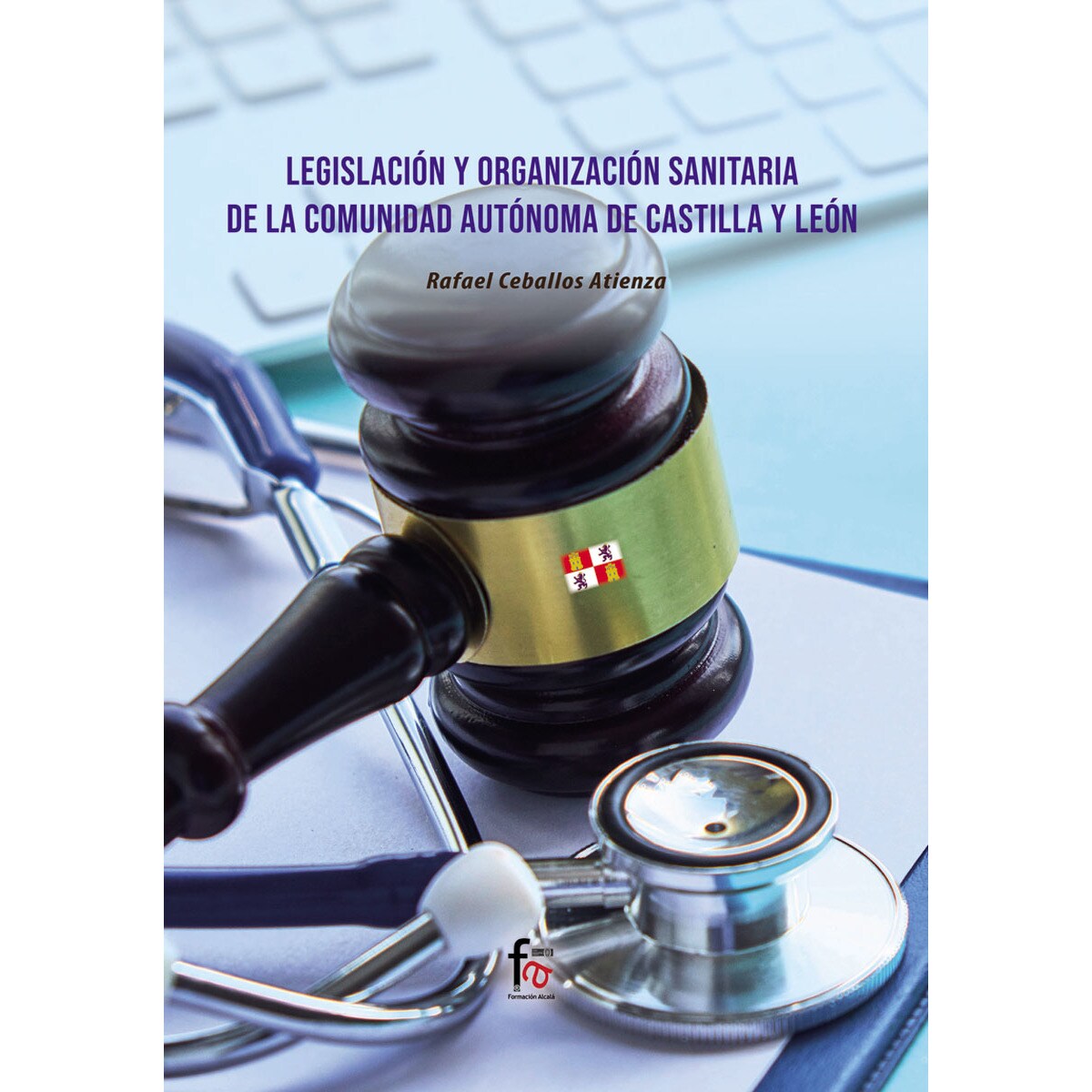 Imagem 0 de Legislación y organización sanitaria de la comunidad autonoma de castilla león(Tapa blanda)