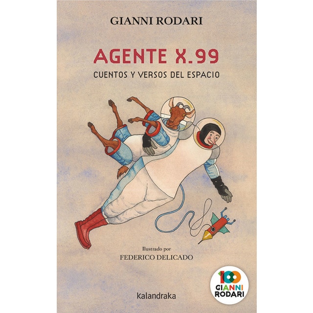 Agente X.99: cuentos y versos del espacio (Tapa dura)