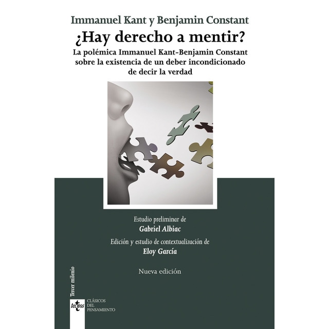 ¿Hay derecho a mentir?: La polémica Inmanuel Kant - Benjamin Constant, sobre la existencia de un deber incondicionado de d (Tapa blanda con solapas)