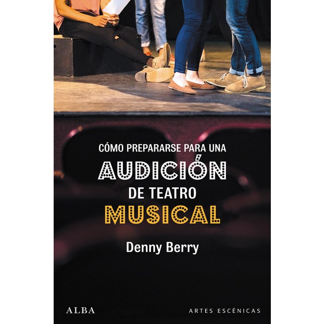 Cómo prepararse para una audición de teatro musical (Tapa blanda)