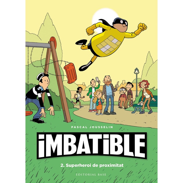 Imbatible 2. Superheroi de proximitat (Tapa dura)