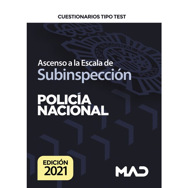 Ascenso a Escala de Subinspección de la Policía Nacional. Cuestionarios tipo test