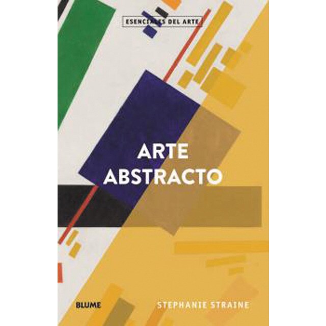 Esenciales arte. Arte abstracto (Tapa blanda con solapas)