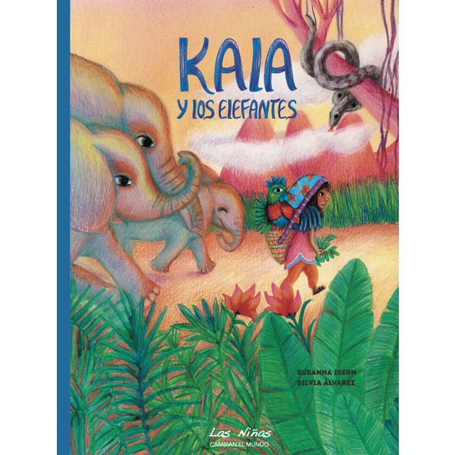 Kala y los elefantes (Tapa dura)