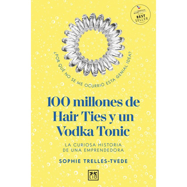 100 millones de hair ties y un vodka tonic