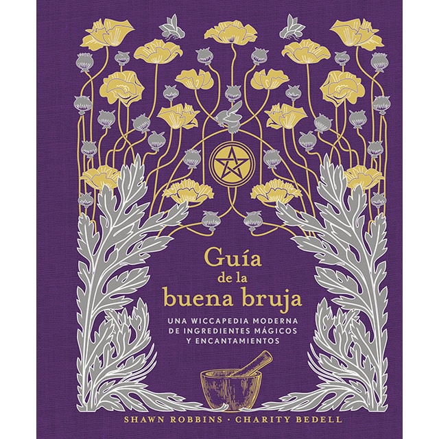 Imagem 0 de Guía de la buena bruja: una wiccapedia moderna de ingredientes mágicos y encantamientos(Tapa dura)