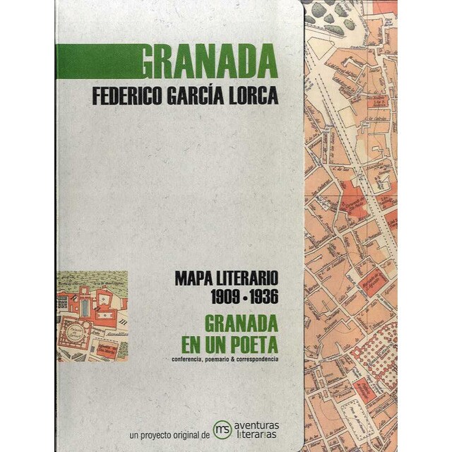 Granada en un poeta: Mapa literario 1909-1936 (Tapa blanda)