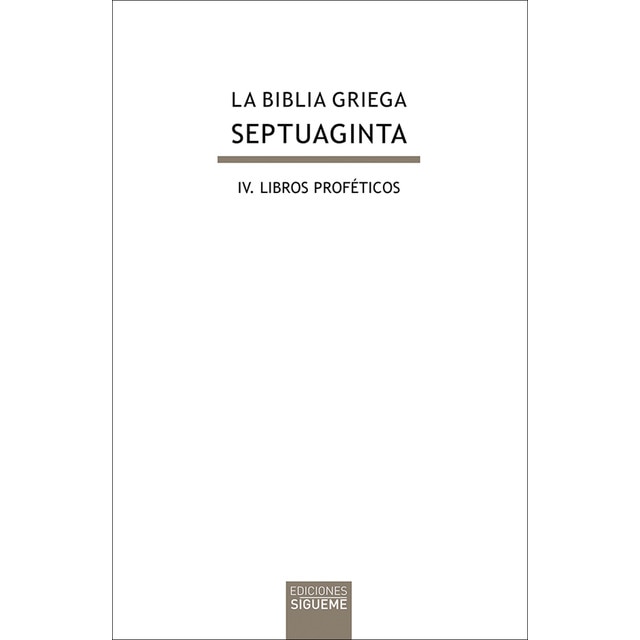 La biblia griega: iv. Libros proféticos. (Tapa dura)