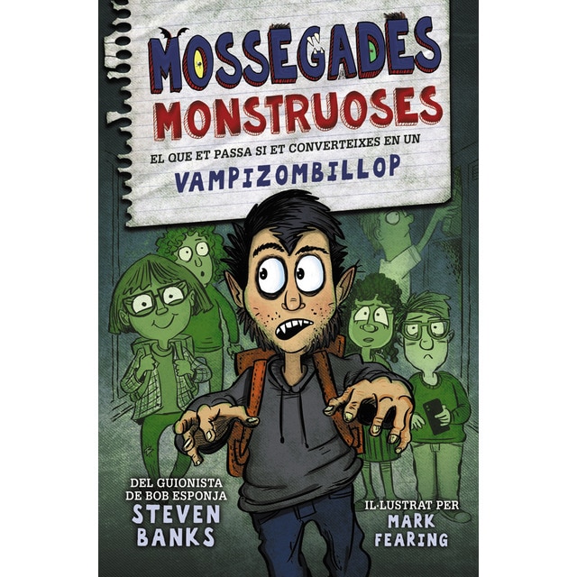 Mossegades monstruoses: El que et passa si et converteixes en un vampizombillop (Tapa dura)