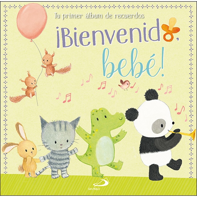 bienvenido bebe Tu primer album de recuerdos Tapa dura SAN PABLO El Corte Ingles