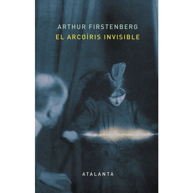 El arcoíris invisible (Tapa dura)