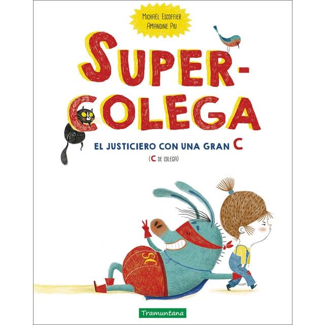 Supercolega: El justiciero con una gran C (C de colega) (Tapa dura)