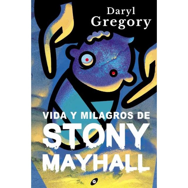 Vida y milagros de stony mayhall (Tapa dura)