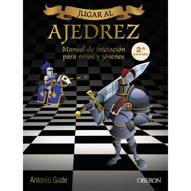 Jugar al Ajedrez. Para niños y jóvenes (Tapa blanda con solapas).