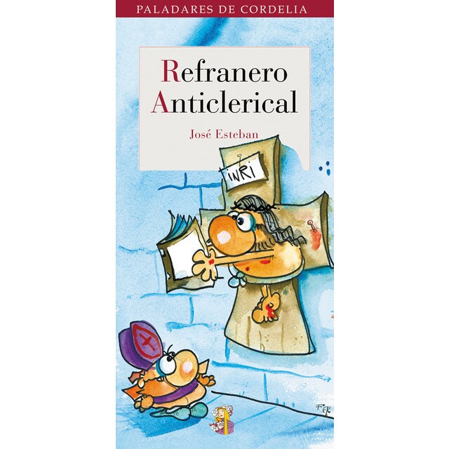 Refranero anticlerical (Tapa blanda)