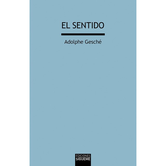 El sentido (dios para pensar, vii): Dios para pensar, vii (Tapa blanda)
