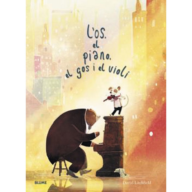 Os, el piano, el gos i el violí (Tapa dura)